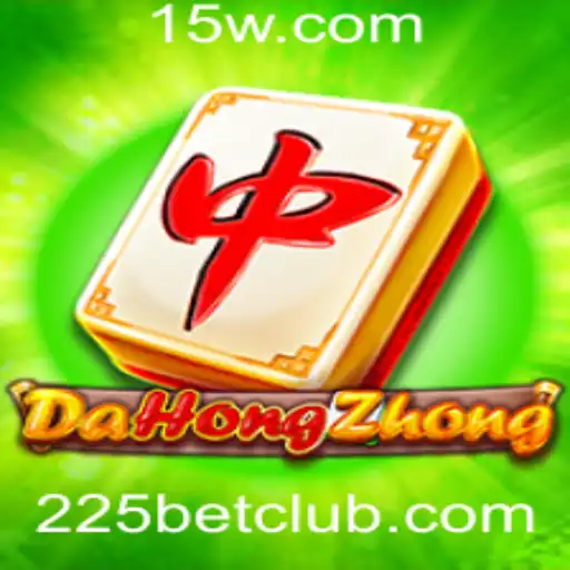 Descubra o Fascinante Mundo de DaHongZhong e Sua Relação com 225bet
