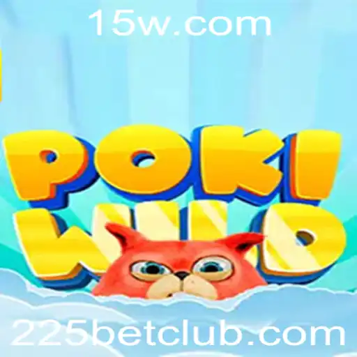 Explorando PokiWild: O Jogo de Aventura Singular com 225bet