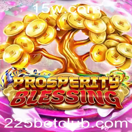 Descubra o Fascinante Mundo de ProsperityBlessing no 225bet