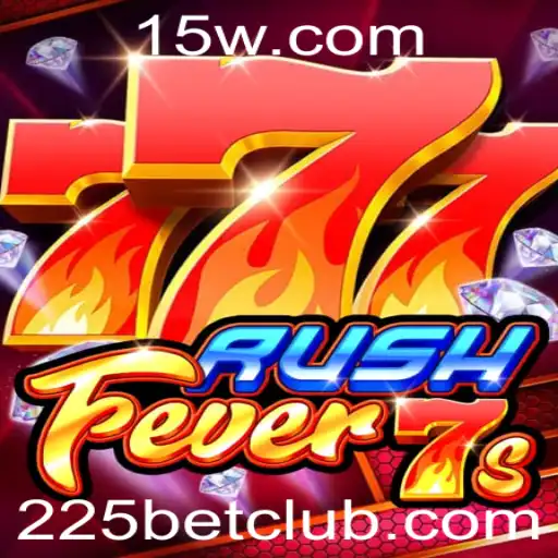 Descubra a Emoção de 'RushFever7s' na Plataforma 225bet