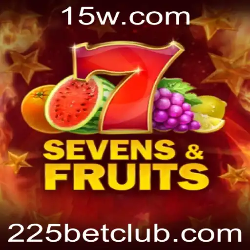 Descubra o Mundo Fascinante de SevensFruits no 225bet
